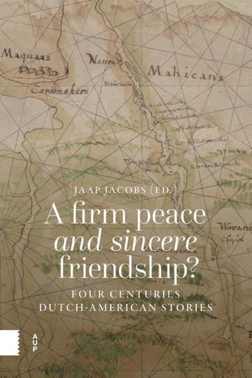 A Firm Peace And Sincere Friendship | Jaap Jacobs | Nieuw, Ophalen of Verzenden, Nieuw, Jaap Jacobs