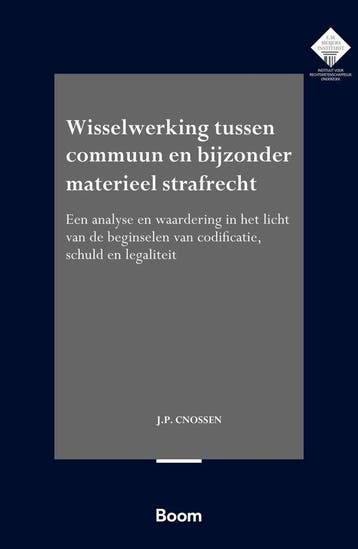 9789462129672 E.M. Meijers Instituut voor Rechtswetenscha..., Boeken, Verzenden, Nieuw, J.P. Cnossen