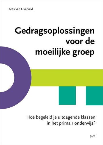 9789493336193 Gedragsoplossingen voor de moeilijke groep, Verzenden, Nieuw, Kees van Overveld
