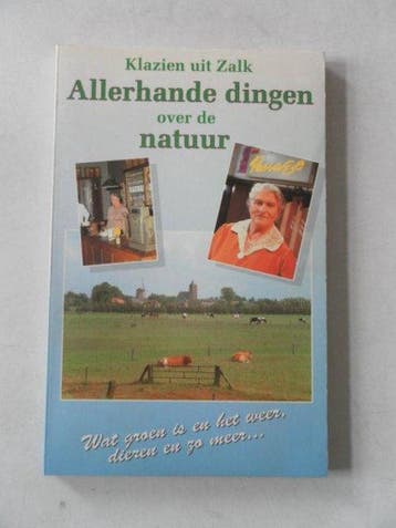 ALLERHANDE DINGEN OVER DE NATUUR 1 9789024251025 KLAZIEN, Verzenden, Gelezen, KLAZIEN