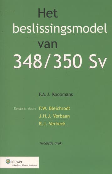 Het beslissingsmodel van 348/350 Sv, 9789013117462, Verzenden, Zo goed als nieuw, HBO