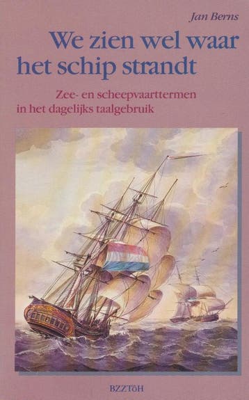 WE ZIEN WEL WAAR HET SCHIP STRANDT - J. Berns 9789062916207, Verzenden, Gelezen, J. Berns