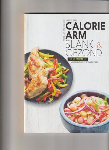 Calorie Arm - slank & gezond - 80 recepten voor elk moment, Verzenden, Gelezen, Rachel Frély