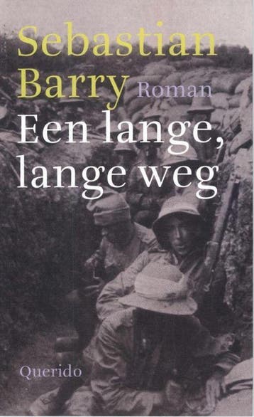 Een lange, lange weg - S. Barry 9789021453095, Boeken, Romans, Verzenden, Zo goed als nieuw, S. Barry