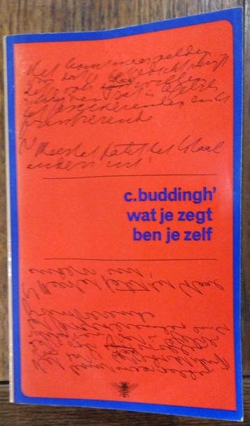 Wat je zegt ben je zelf - Buddingh 9789023403258, Boeken, Verzenden, Gelezen, Buddingh
