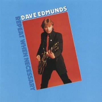 Dave Edmunds - Repeat When Necessary, Ophalen of Verzenden, Gebruikt