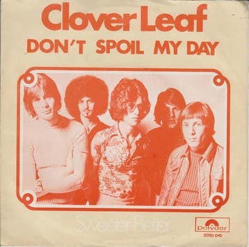 Clover Leaf - Dont Spoil My Day, Ophalen of Verzenden, Gebruikt