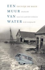 Een muur van water | 9789021416908 | Teuntje de Haan, Zo goed als nieuw, Teuntje de Haan