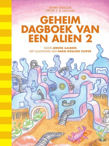 Geheim dagboek van een alien 2 / groep 3 / Borre Leesclub, Boeken, Verzenden, Zo goed als nieuw, Jeroen Aalbers