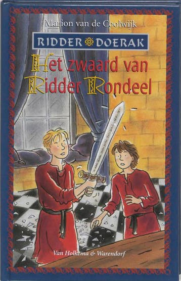 Het zwaard van Ridder Rondeel / Ridder Doerak / 1, Verzenden, Gelezen, Marion van de Coolwijk