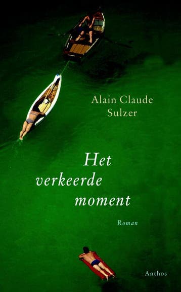 Het verkeerde moment 9789041416575 Alain Claude Sulzer, Verzenden, Gelezen, Alain Claude Sulzer