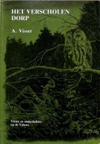 Het verscholen dorp. Verzet en onderduikers op de Veluwe., Boeken, Verzenden, Gelezen, Visser