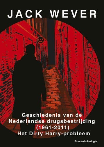 9789462361492 Geschiedenis van de Nederlandse drugsbestri..., Verzenden, Zo goed als nieuw, Jack Wever