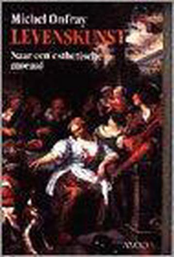 LEVENSKUNST - M. Onfray 9789026313110, Verzenden, Gelezen, M. Onfray