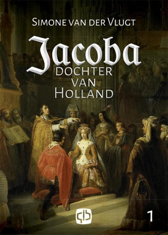 Jacoba, dochter van Holland / Grote letter bibliotheek /, Boeken, Historische romans, Zo goed als nieuw, Verzenden