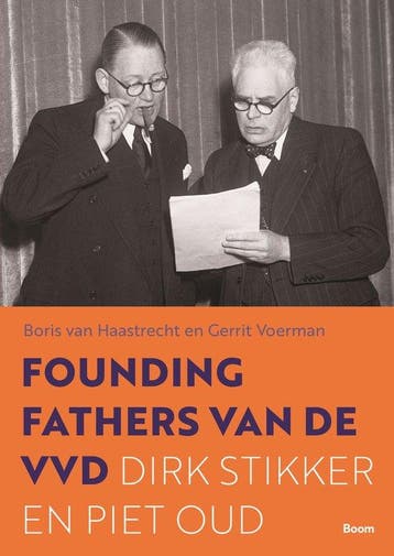 9789024449521 De Founding fathers van de VVD | Tweedehands, Verzenden, Zo goed als nieuw, Boris van Haastrecht