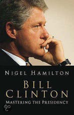 Bill Clinton 9781844132096 Nigel Hamilton, Verzenden, Gelezen, Nigel Hamilton