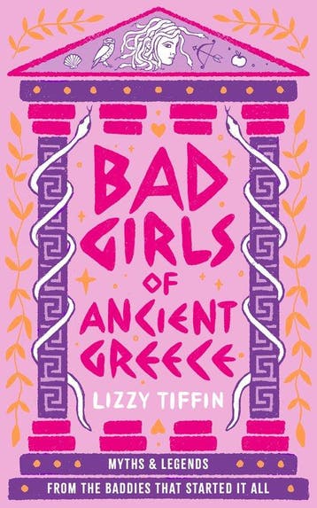 9780008687083 Bad Girls of Ancient Greece, Verzenden, Nieuw, Lizzy Tiffin
