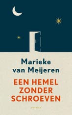 Een hemel zonder schroeven 9789023996958, Verzenden, Gelezen, Marieke van Meijeren