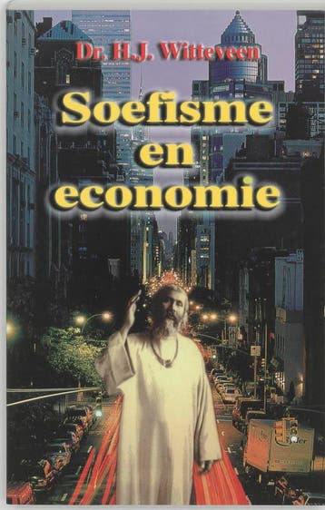 Soefisme en economie / Management bibliotheek - H.J., Boeken, Verzenden, Gelezen, H.J. Witteveen