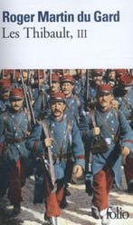 Les Thibault - Vol03 9782070304349 Martin du Gard, Roger, Boeken, Ophalen of Verzenden, Nieuw, Martin du Gard, Roger