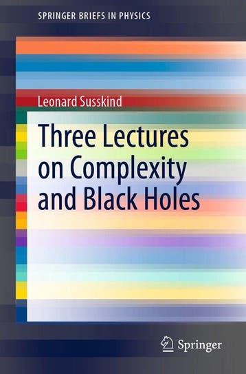 9783030451080 Three Lectures on Complexity and Black Holes, Verzenden, Nieuw, Leonard Susskind