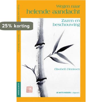 Wegen naar helende aandacht - Elisabeth Dinnissen, Verzenden, Gelezen, Elisabeth Dinnissen