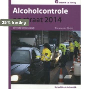 Alcoholcontrole op straat 2014 - Ton van der Pluijm, Verzenden, Gelezen, Ton van der Pluijm