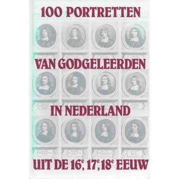 100 Portretten van Godgeleerden in Nederland uit de 16e,, Boeken, Verzenden, Gelezen, Niet vermeld