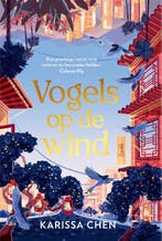 Vogels op de wind 9789046830826 Karissa Chen, Boeken, Verzenden, Zo goed als nieuw, Karissa Chen