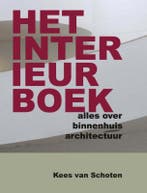 Het interieurboek 9789085482550 Kees van Schoten, Boeken, Verzenden, Zo goed als nieuw, Kees van Schoten