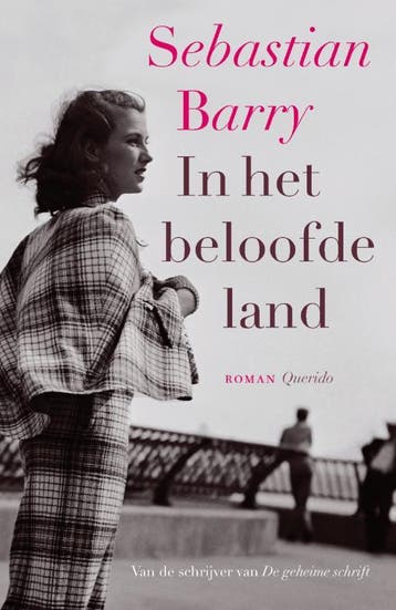 In het beloofde land - Sebastian Barry 9789021440231, Boeken, Romans, Verzenden, Gelezen, Sebastian Barry