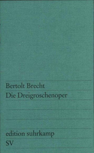 Die Dreigroschenoper - Brecht, Verzenden, Gelezen