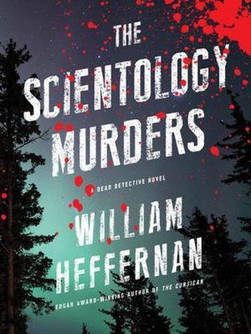 The Scientology Murders - William Heffernan 9781617755361, Boeken, Verzenden, Zo goed als nieuw, William Heffernan