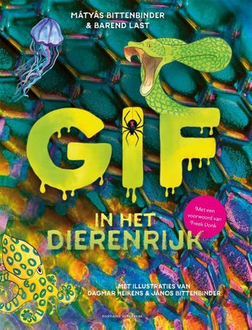Gif in het dierenrijk - Mátyás Bittenbinder 9789464041026, Boeken, Verzenden, Zo goed als nieuw, Mátyás Bittenbinder