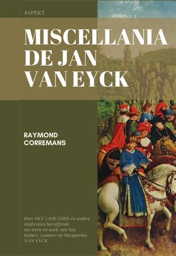 Miscellania De Jan Van Eyck | Raymond Corremans | Nieuw, Boeken, Ophalen of Verzenden, Nieuw, Raymond Corremans