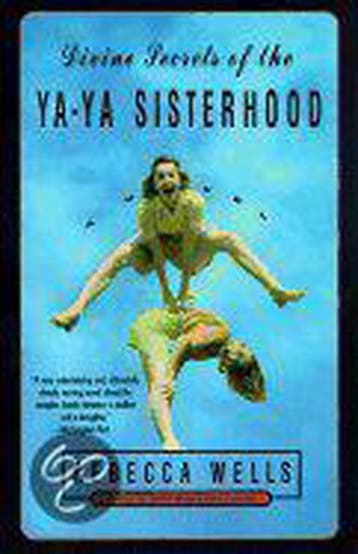 Divine Secrets Of The Ya-Ya Sisterhood - Rebecca Wells, Verzenden, Gelezen, Rebecca Wells