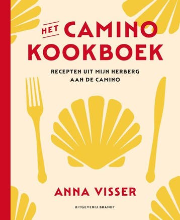 Het Camino-Kookboek | Anna Visser | Nieuw, Ophalen of Verzenden, Nieuw, Anna Visser