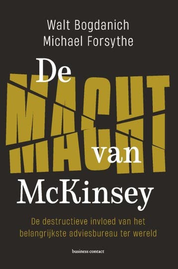 De Macht Van Mckinsey | Walt Bogdanich; Michael G. Forsythe, Ophalen of Verzenden, Nieuw, Walt Bogdanich; Michael G. Forsythe