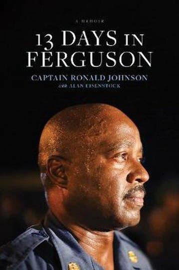 13 Days in Ferguson - Ron Johnson 9781496416575, Verzenden, Zo goed als nieuw, Ron Johnson