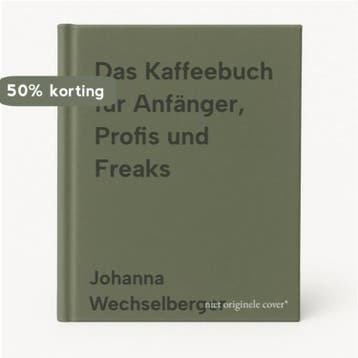 Das Kaffeebuch für Anfänger, Profis und Freaks 9783991000457, Verzenden, Nieuw, Johanna Wechselberger