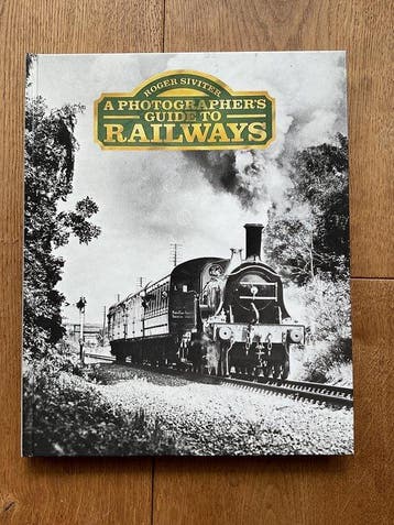 Photographers Guide to Railways - Roger Siviter, Verzenden, Gelezen, Roger Siviter