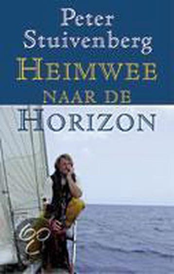 Heimwee naar de horizon - P. Stuivenberg 9789038912066, Verzenden, Gelezen, P. Stuivenberg