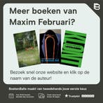 De maakbare man 9789044643602 Maxim Februari, Boeken, Verzenden, Zo goed als nieuw, Maxim Februari