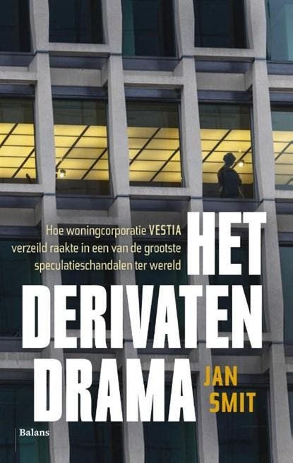 Het derivatendrama | 9789460038952 | Jan Smit, Boeken, Wetenschap, Zo goed als nieuw
