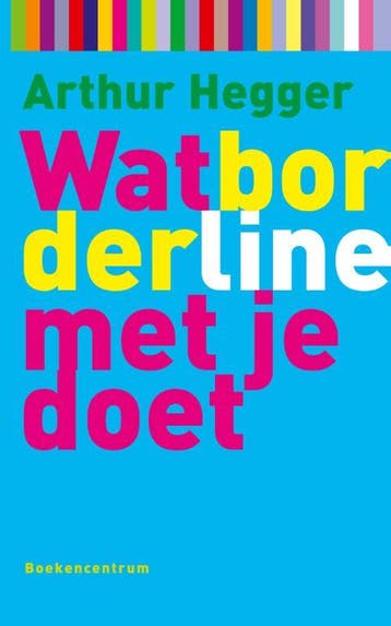 Wat Borderline met je doet / Wat... met je doet - A. Hegger, Verzenden, Gelezen, A. Hegger