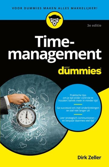 Timemanagement voor dummies - Dirk Zeller 9789045356228, Verzenden, Zo goed als nieuw, Dirk Zeller