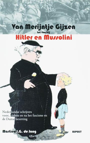 Van Merijntje Gijzen tot voorbij Hitler en Mussolini, Boeken, Verzenden, Gelezen, M.J.G. de Jong