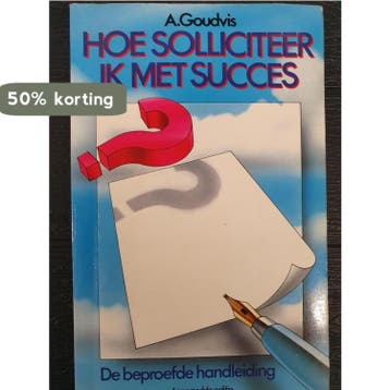 HOE SOLLICITEER IK MET SUCCES - Goudvis 9789061342892, Verzenden, Gelezen, Goudvis
