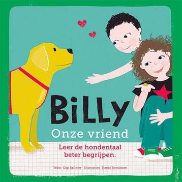 Billy onze vriend - Gigi Splinter 9789090307060, Verzenden, Zo goed als nieuw, Gigi Splinter